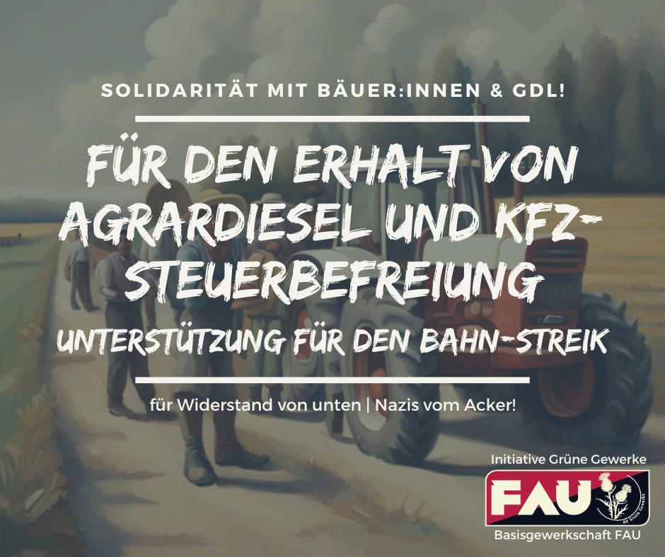 Solidarität mit Bäuer:innenprotesten und GdL-Streik!