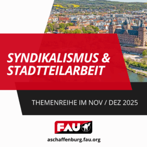 Syndikalismus und Stadtteilarbeit