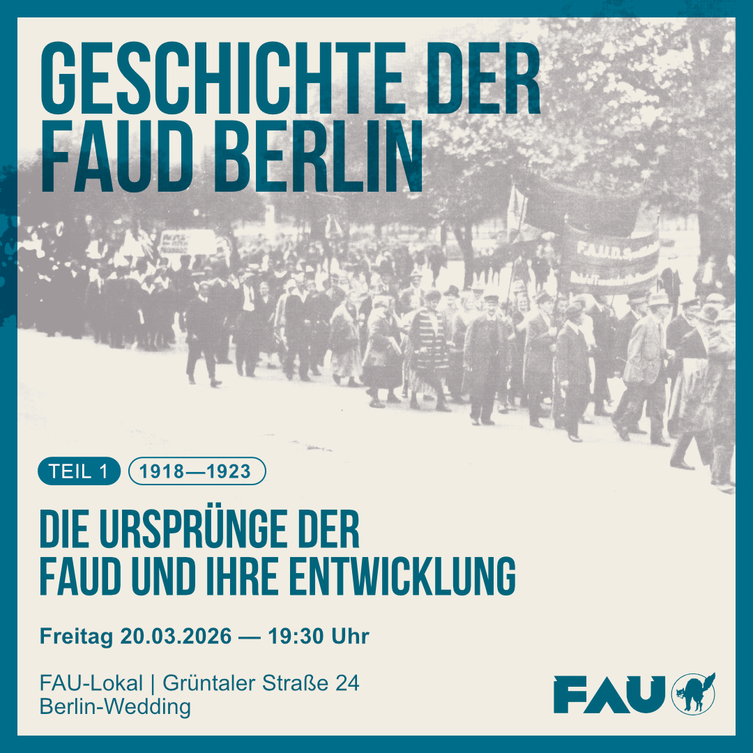 Geschichte der FAUD Berlin, Teil 1: Die Ursprünge der FAUD und ihre Entwicklung 1918 bis 1923