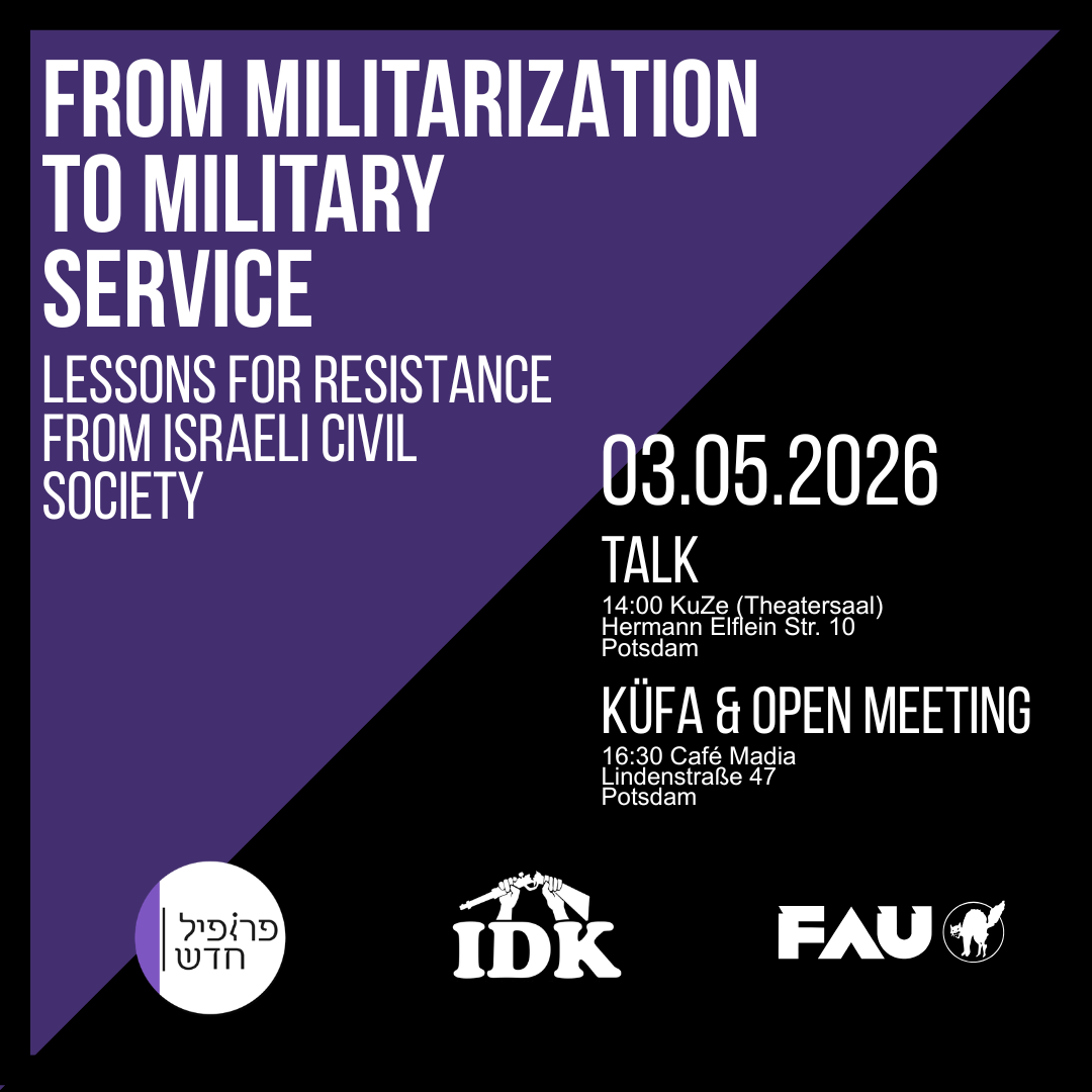 Vortrag: From Militarization to Military Service: Lessons in Resistance from Israeli Civil Society