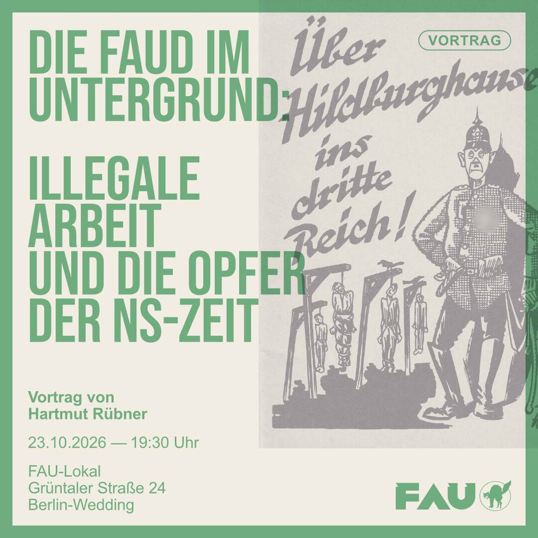 Vortrag: „Die FAUD im Untergrund: Illegale Arbeit und die Opfer der NS-Zeit“